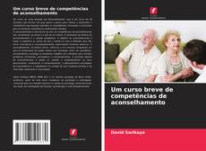 Capa do livro de Um curso breve de competências de aconselhamento 