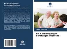 Portada del libro de Ein Kurzlehrgang in Beratungskompetenz