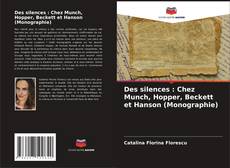 Couverture de Des silences : Chez Munch, Hopper, Beckett et Hanson (Monographie)