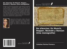 Copertina di De silencios: En Munch, Hopper, Beckett y Hanson (Una monografía)