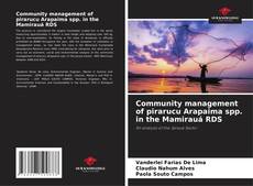 Portada del libro de Community management of pirarucu Arapaima spp. in the Mamirauá RDS
