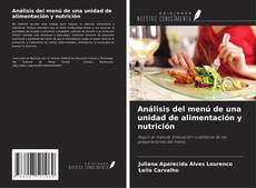 Capa do livro de Análisis del menú de una unidad de alimentación y nutrición 