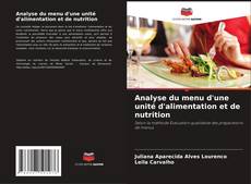 Copertina di Analyse du menu d'une unité d'alimentation et de nutrition