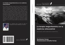 Bookcover of La terapia megavitamínica en la medicina mitocondrial