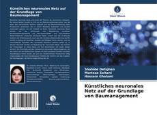 Capa do livro de Künstliches neuronales Netz auf der Grundlage von Baumanagement 