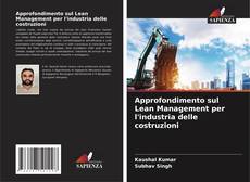 Обложка Approfondimento sul Lean Management per l'industria delle costruzioni