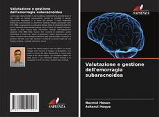 Bookcover of Valutazione e gestione dell'emorragia subaracnoidea