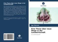 Bookcover of Eine These über neue Wege in der Landwirtschaft