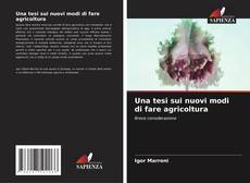 Una tesi sui nuovi modi di fare agricoltura kitap kapağı