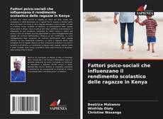 Capa do livro de Fattori psico-sociali che influenzano il rendimento scolastico delle ragazze in Kenya 