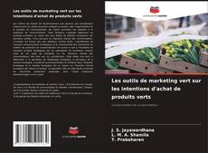 Buchcover von Les outils de marketing vert sur les intentions d'achat de produits verts