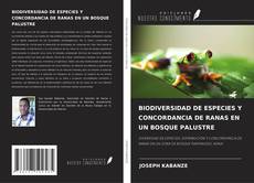 Bookcover of BIODIVERSIDAD DE ESPECIES Y CONCORDANCIA DE RANAS EN UN BOSQUE PALUSTRE
