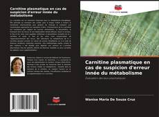 Buchcover von Carnitine plasmatique en cas de suspicion d'erreur innée du métabolisme