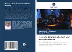 Bookcover of Mehr als Schutz: Sicherheit und Risiko verstehen