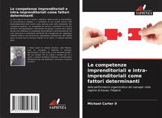 Capa do livro de Le competenze imprenditoriali e intra-imprenditoriali come fattori determinanti 