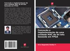 Capa do livro de Conceção e implementação de uma unidade MAC de 64 bits baseada em FPGA 