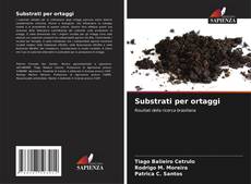 Bookcover of Substrati per ortaggi