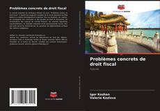 Buchcover von Problèmes concrets de droit fiscal