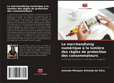 Buchcover von Le merchandising numérique à la lumière des règles de protection des consommateurs