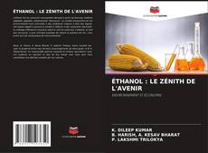 ÉTHANOL : LE ZÉNITH DE L'AVENIR的封面