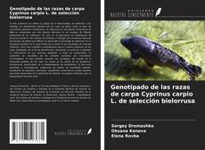 Capa do livro de Genotipado de las razas de carpa Cyprinus carpio L. de selección bielorrusa 
