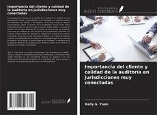 Copertina di Importancia del cliente y calidad de la auditoría en jurisdicciones muy conectadas