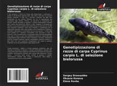 Обложка Genotipizzazione di razze di carpa Cyprinus carpio L. di selezione bielorussa
