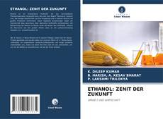 Bookcover of ETHANOL: ZENIT DER ZUKUNFT