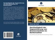 Capa do livro de Nachhaltigkeit der Segmentierung von Nischenmärkten im Bankensektor 