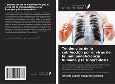 Обложка Tendencias de la coinfección por el virus de la inmunodeficiencia humana y la tuberculosis