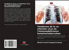 Tendances de la co-infection virus de l'immunodéficience humaine/tuberculose kitap kapağı