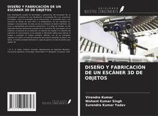 DISEÑO Y FABRICACIÓN DE UN ESCÁNER 3D DE OBJETOS的封面