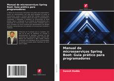 Bookcover of Manual de microsserviços Spring Boot: Guia prático para programadores