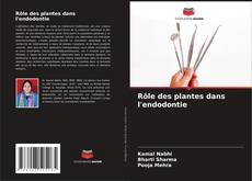 Bookcover of Rôle des plantes dans l'endodontie