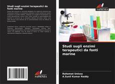 Bookcover of Studi sugli enzimi terapeutici da fonti marine