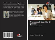 Bookcover of Trasforma il tuo stile di gestione