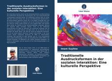 Capa do livro de Traditionelle Ausdrucksformen in der sozialen Interaktion: Eine kulturelle Perspektive 