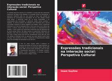 Capa do livro de Expressões tradicionais na interação social: Perspetiva Cultural 