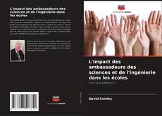 Capa do livro de L'impact des ambassadeurs des sciences et de l'ingénierie dans les écoles 
