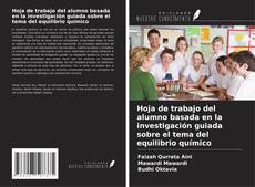 Bookcover of Hoja de trabajo del alumno basada en la investigación guiada sobre el tema del equilibrio químico