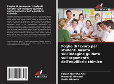 Bookcover of Foglio di lavoro per studenti basato sull'indagine guidata sull'argomento dell'equilibrio chimico