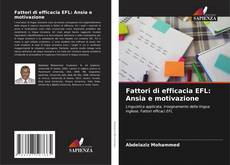 Copertina di Fattori di efficacia EFL: Ansia e motivazione