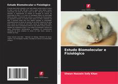 Bookcover of Estudo Biomolecular e Fisiológico