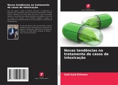 Buchcover von Novas tendências no tratamento de casos de intoxicação
