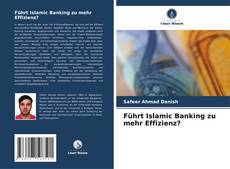 Capa do livro de Führt Islamic Banking zu mehr Effizienz? 