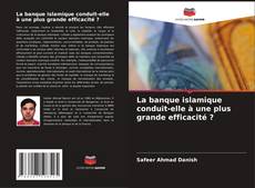 Buchcover von La banque islamique conduit-elle à une plus grande efficacité ?
