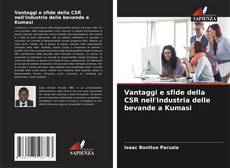 Bookcover of Vantaggi e sfide della CSR nell'industria delle bevande a Kumasi