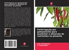 Capa do livro de Fertirrigação por gotejamento para aumentar a absorção de nutrientes na pimenta 
