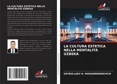 Buchcover von LA CULTURA ESTETICA NELLA MENTALITÀ UZBEKA