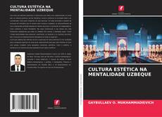 Bookcover of CULTURA ESTÉTICA NA MENTALIDADE UZBEQUE